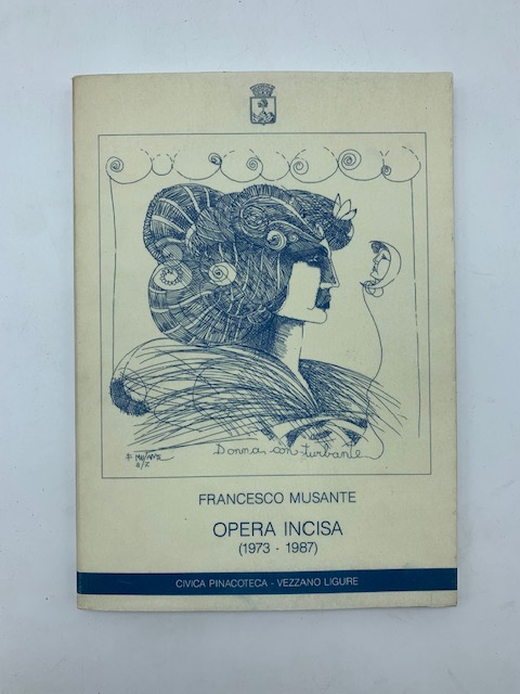 Francesco Musante. Opera incisa (1973-1987)